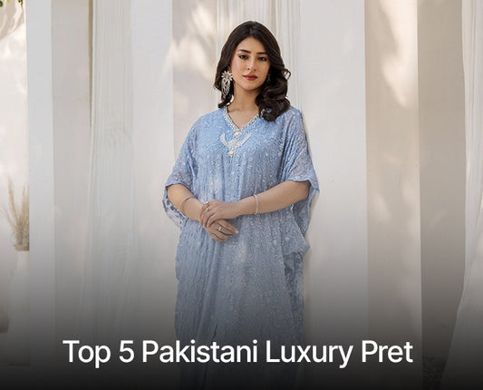 Top 5 Pakistani Luxury Pret Wear by Shireen Lakdawala